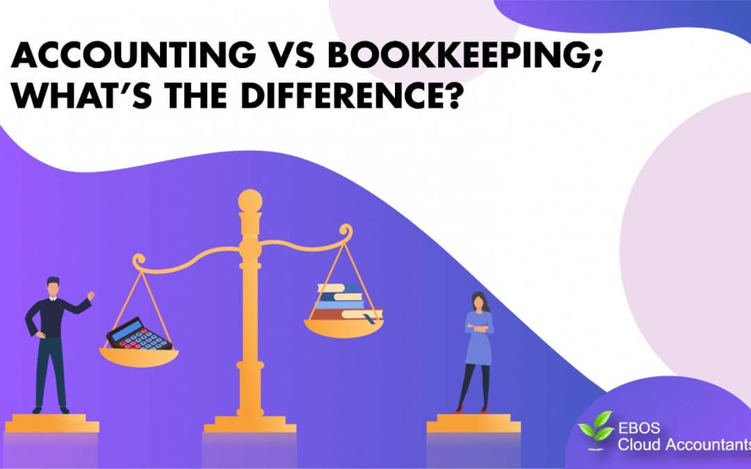 Accounting VS Bookkeeping; What’s The Difference?