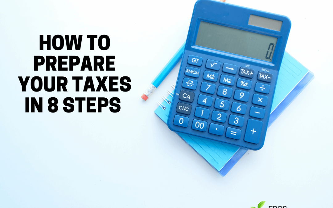How to Prepare Your Taxes in 8 Steps