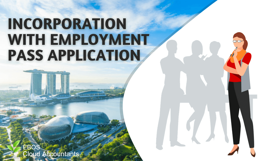 EBOS guide: Incorporation to Employment Pass Application