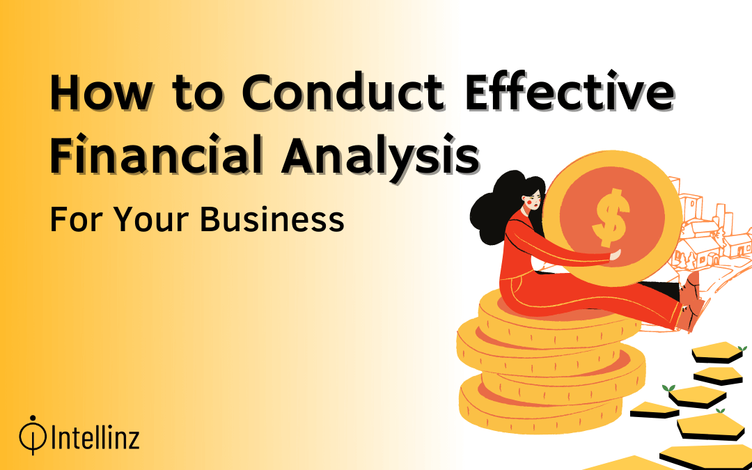 How to Conduct an Effective Financial Analysis of Your Business