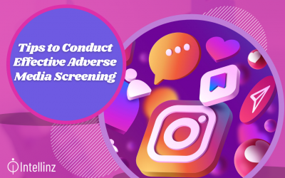 Tips to Conduct Effective Adverse Media Screening
