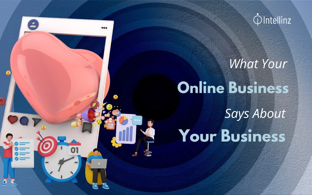 What Your Online Reputation Says About Your Business