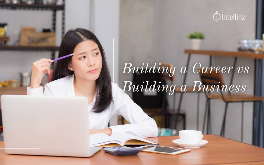 Building a Career vs Building a Business