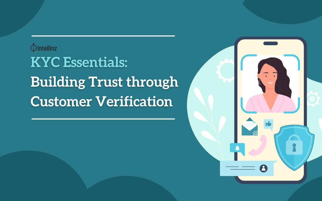 KYC Essentials: Building Trust through Customer Verification