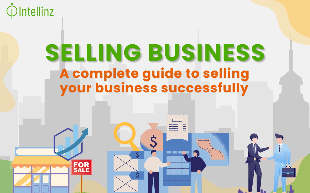 Selling Business: A Complete Guide to Selling Your Business Successfully